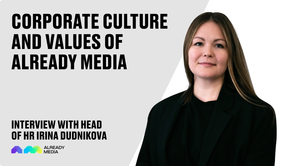 Corporate Culture and Values of Already Media