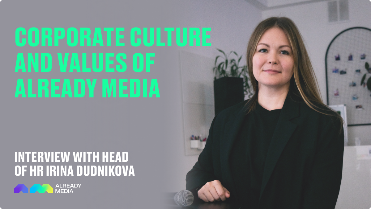 Corporate Culture and Values of Already Media